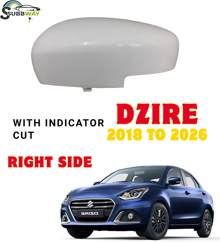 Subbway right dzire 2018 side mirror cover Plastic Car Mirror Cover(Suzuki Swift Dzire, Swift, Ciaz, WagonR)