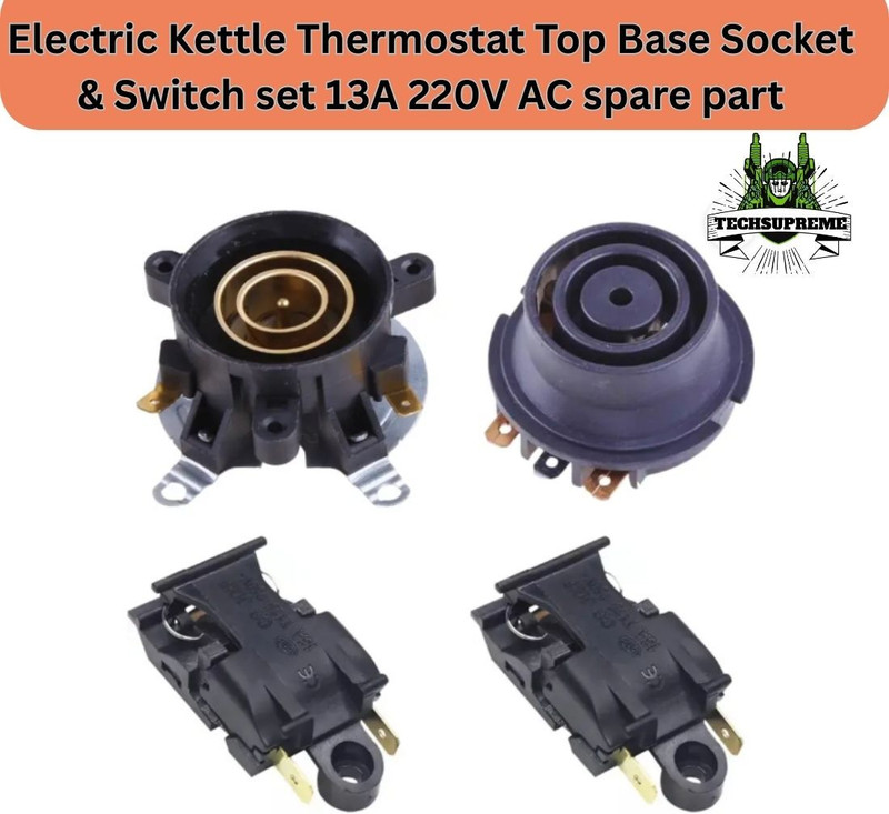 TechSupreme Electric Kettle Thermostat Top Base Socket & Switch set 13A 220V Spare part A6 Electronic Components Electronic Hobby Kit