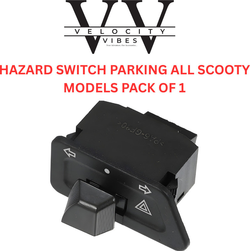 VELOCITY VIBES Parking Hazard Switch for ALL SCOOTY (UNIVERSAL) Handle Bar(Black)