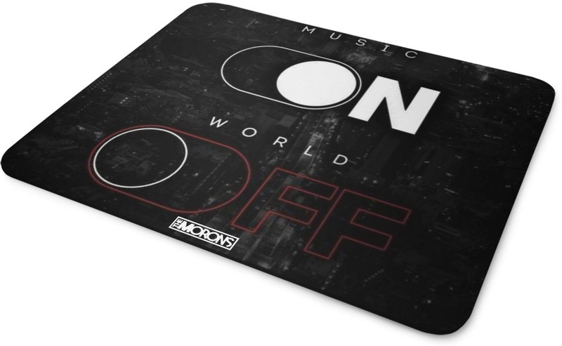 Morons Music On World Off Designer Anti-Skid Non Slip Base Mousepad(Multiclour)