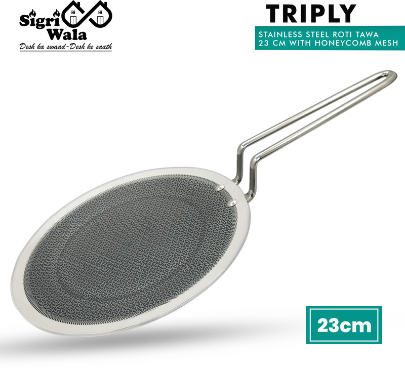 Sigri-wala Cook Healthy Honey Combmesh Roti Tawa 25 cm diameter(Triply, Induction Bottom)