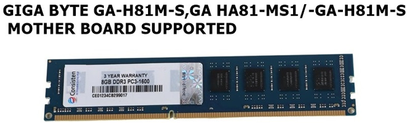CONSISTEN DDR 3 SERIES,GIGA BYTE GA-H81M-S,GA HA81-MS1-GA-H81M-S MOTHER BOARD SUPPORTED DDR3 8 GB (Dual Channel) PC DDR3 RAM (8gb ddr 3 Ram For GIGA GA-H81M-S,GA HA81-MS1-GA-H81M-Smother board Supported)(Black)