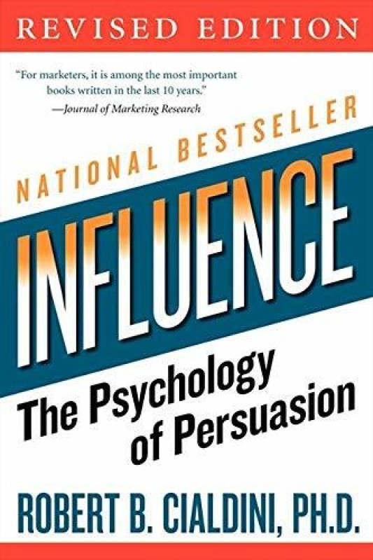 Robert Cialdini, Ph.D : Influence , The Psychology Of Persuasion(Paperback, PhD Cialdini Robert B.)