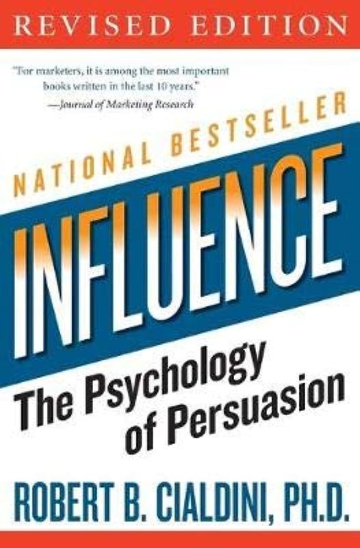 PhD Cialdini Robert B. Influence: The Psychology Of Persuasion(Paperback, PhD Cialdini Robert B.)