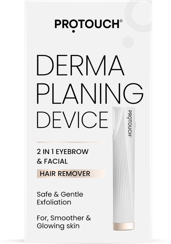 PROTOUCH DERMA PLANING DEVICE For Hair Removal, Women
