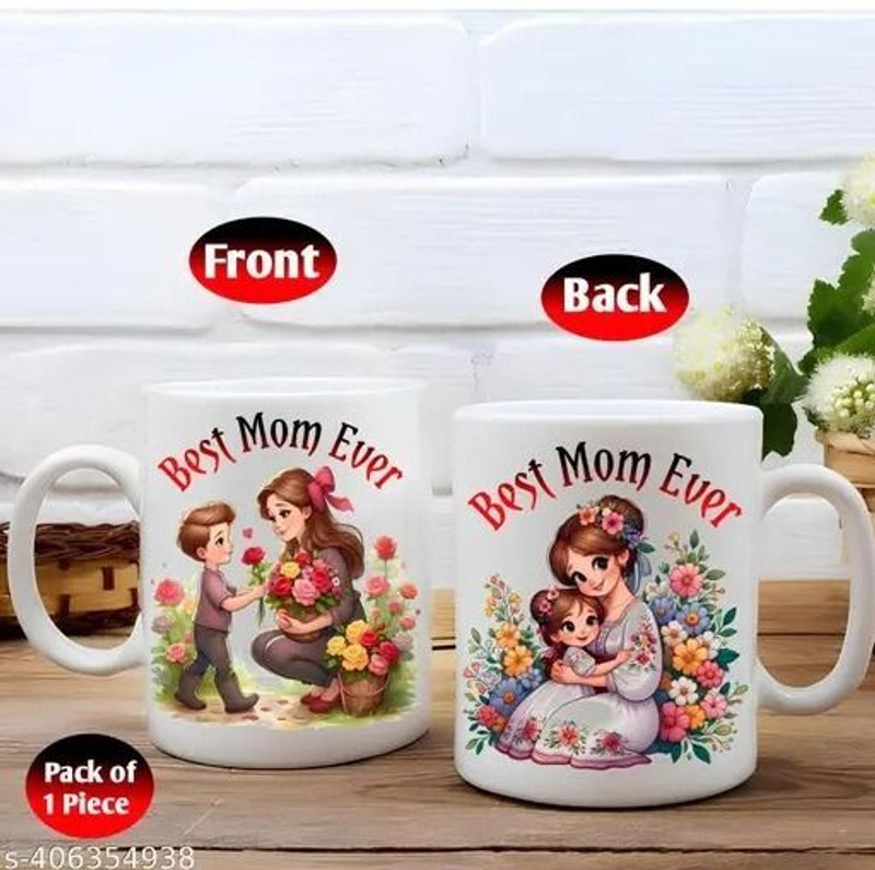 Manorath "Best Mom Ever" Best Gift For Mom| Birthday| Mother's Day| Ceramic Coffee Ceramic Coffee Mug(345 ml)