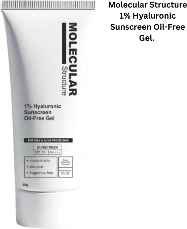 Molecular Structure Sunscreen - SPF 50 PA++++ Oil-Free Gel, 1% Hyaluronic for Oiily & Acne Prone Skin, with Niacinamide(50 g)