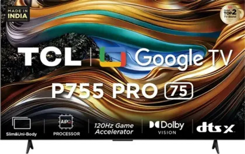 TCL 190.5 cm (75 inch) Ultra HD (4K) LED Smart Google TV(75P755 PRO)