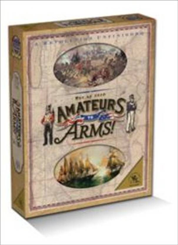 Clash of Arms Games Coa Amateurs To Armsthe War Of 1812 In America And