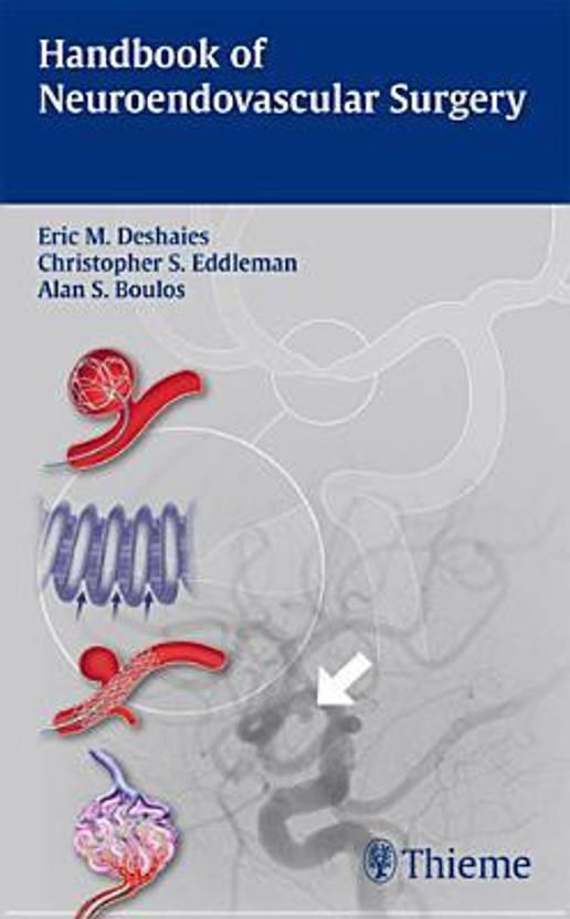 Handbook Of Neuroendovascular Surgery 1st Edition Buy Handbook Of - handbook of neuroendovascular surgery 1st edition buy handbook of neuroendovascular surgery 1st edition by eric m!    deshaies at low price in india