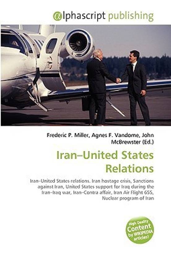 Iran-United States Relations: Buy Iran-United States Relations by