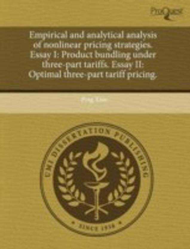 Thesis Statements For Argumentative Essays Empirical And Analytical Analysis Of Nonlinear Pricing Strategies Essay I Product Bundling Under Three Compare And Contrast Essay About High School And College also Essays Papers Empirical And Analytical Analysis Of Nonlinear Pricing Strategies Essay Samples For High School Students