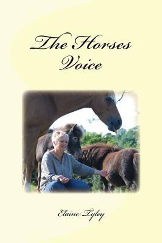 The Horses Voice Buy The Horses Voice by Tyley Elaine M at Low Price