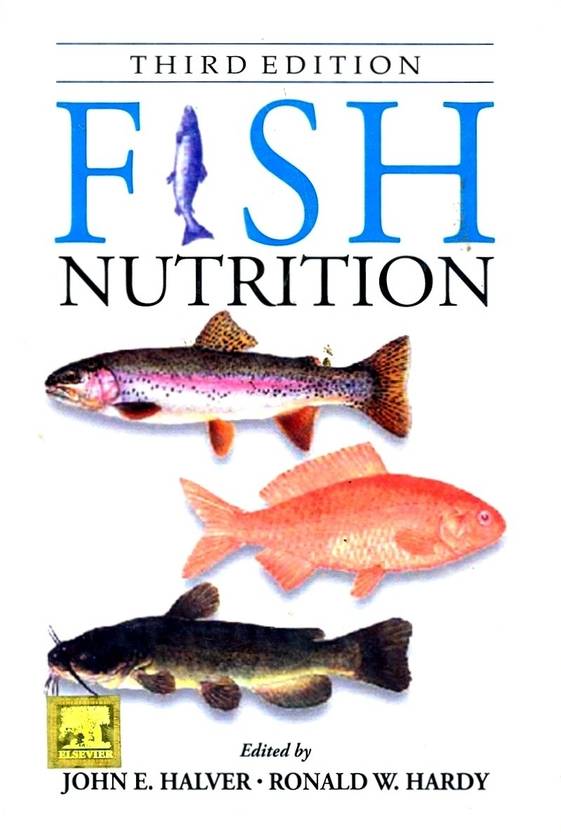FISH NUTRITION , 3RD EDITION, HALVER JOHN E. ET.AL (, HB) Buy FISH