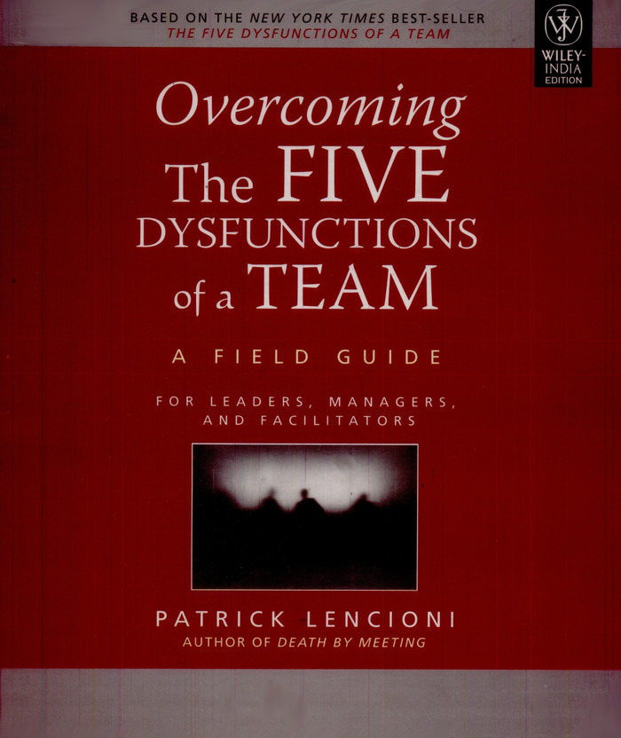 overcoming the five dysfunctions of a team
