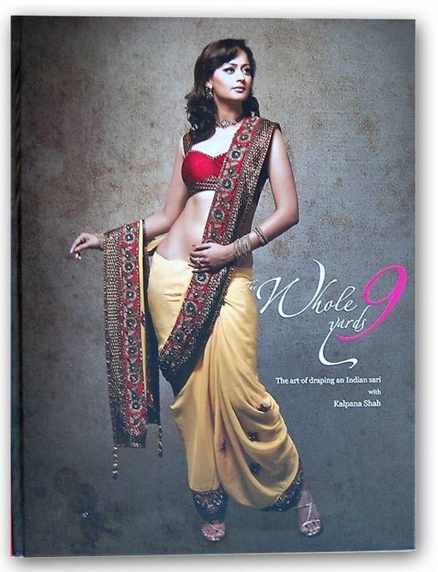 The Whole 9 Yards Buy The Whole 9 Yards By Kalpana B Shah At Low