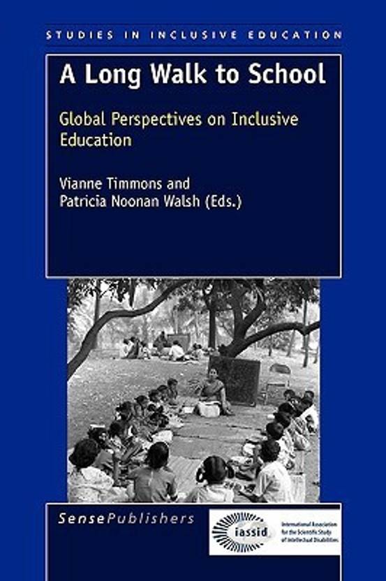 A Long Walk To School Global Perspectives On Inclusive Education