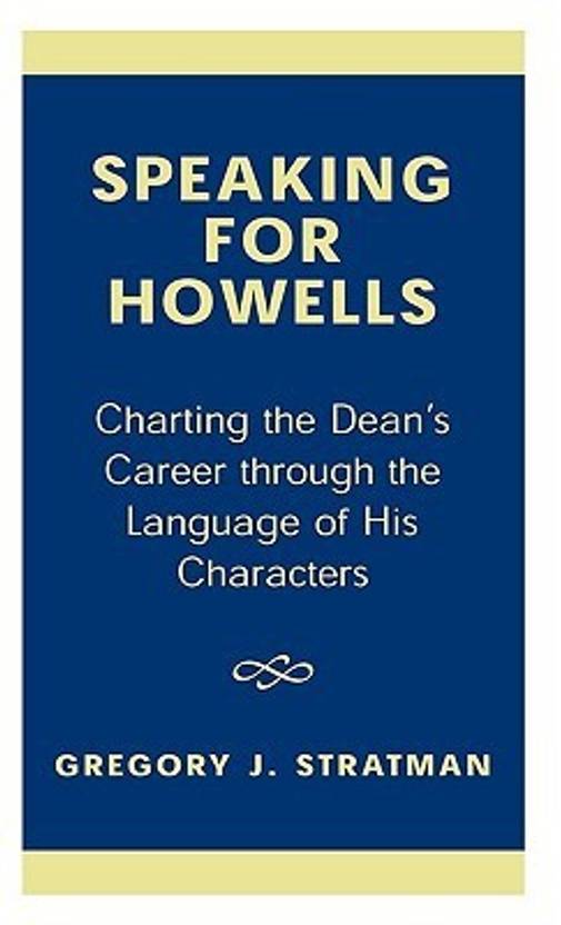speaking for howells buy speaking for howells by stratman at low