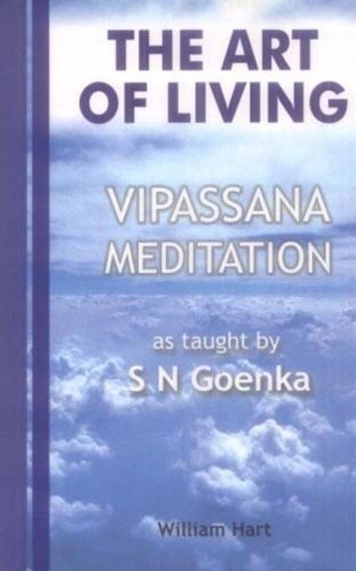 the art of living vipassana meditation essay the art of living vipassana meditation essay