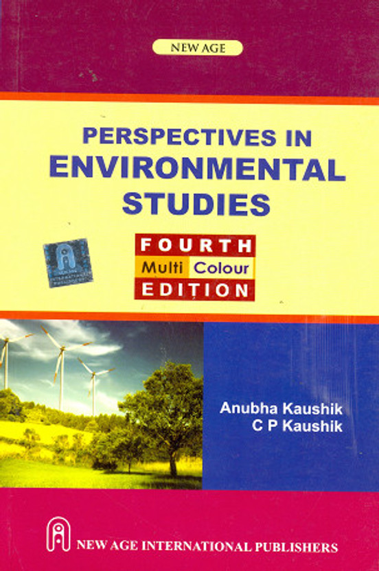 PERSPECTIVES IN ENVIRONMENTAL STUDIES BY ANUBHA KAUSHIK PDF
