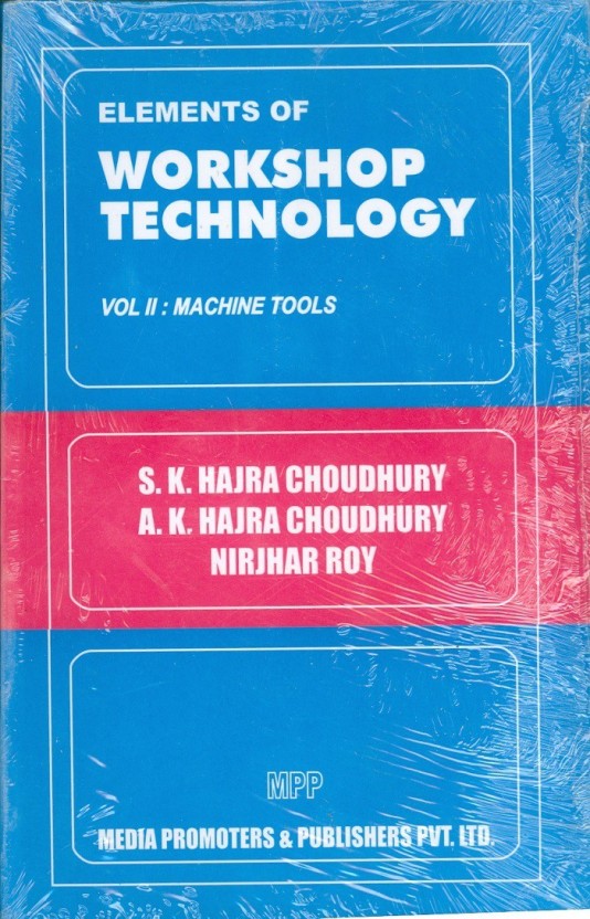 Elements Of Workshop Technology By Hajra Choudhary Pdf File