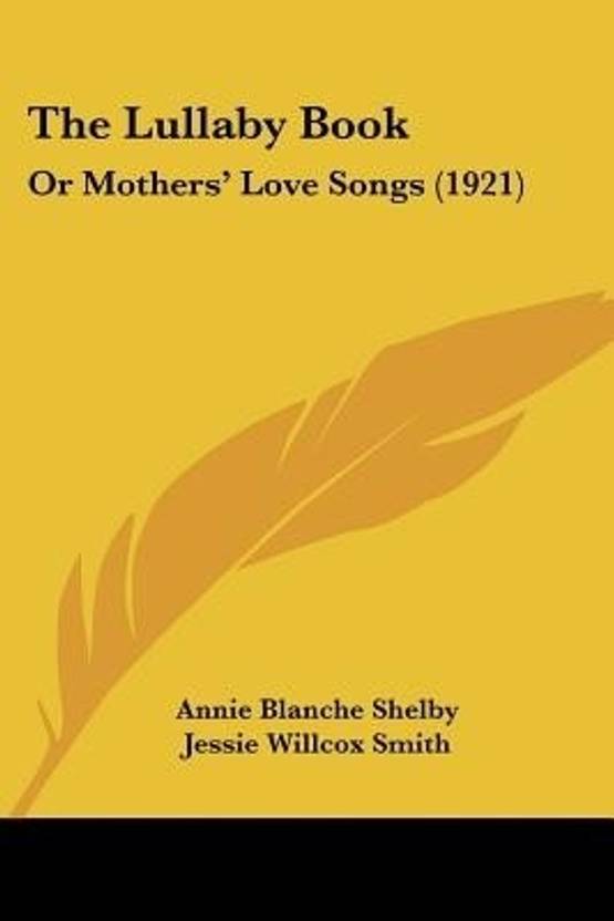 the lullaby book or mothers love songs 1921 buy the lullaby