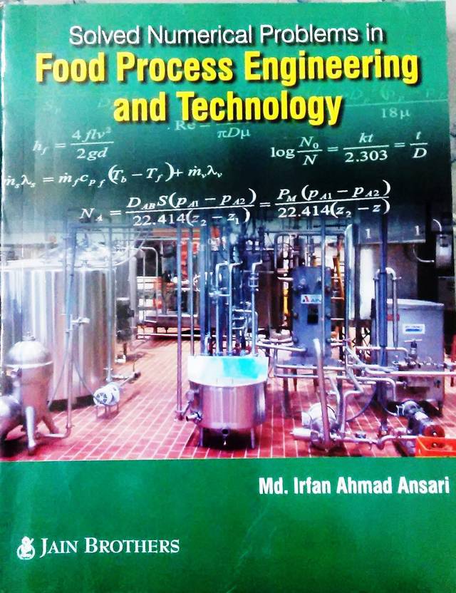Solved Numerical Problems in Food Process Engineering and Technology