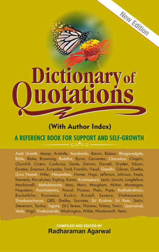 Dictionary Dictionary of Quotations: A Reference Book for Support and Self-Growth (With Author Index)(English, Paperback, Radharaman Agarwal) - Flipkart Deal