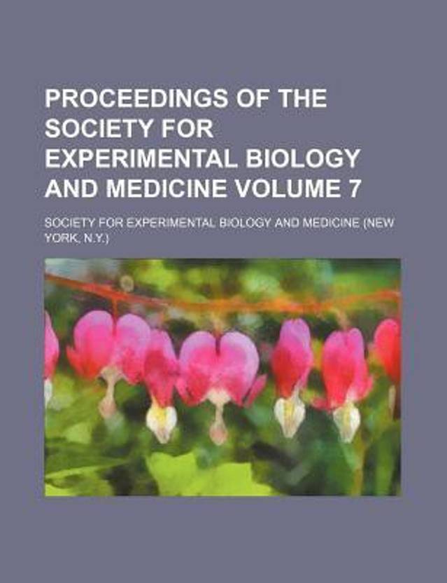 Proceedings of the Society for Experimental Biology and Medicine Volume