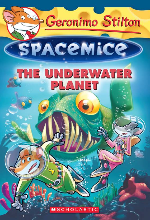 Geronimo Stilton Spacemice The Underwater Planet Buy - 