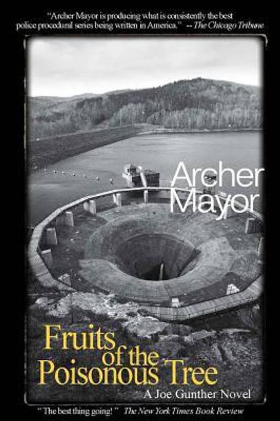 Part Ii More Fruit Of Poisonous Tree >> Fruits Of The Poisonous Tree A Joe Gunther Novel Buy Fruits Of The Part Ii More Fruit Of Poisonous Tree >> Fruits Of The Poisonous Tree A Joe Gunther Novel Buy Fruits Of The