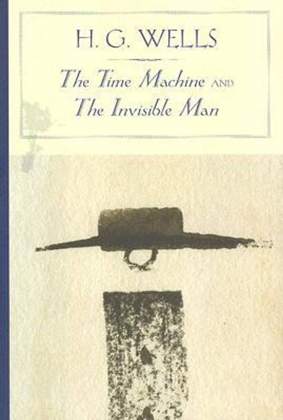 The Time Machine And The Invisible Man Series B N Classics