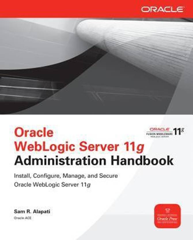 oracle weblogic administration guide Weblogic administration pdf free download.