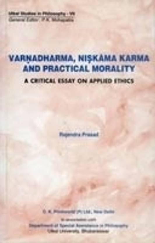 Varnadharma Niskama Karma And Practical Morality A Critical Essay Varnadharma Niskama Karma And Practical Morality A Critical Essay On Applied Ethics Excellent Writing Service also Essay About English Language Report Writing Services