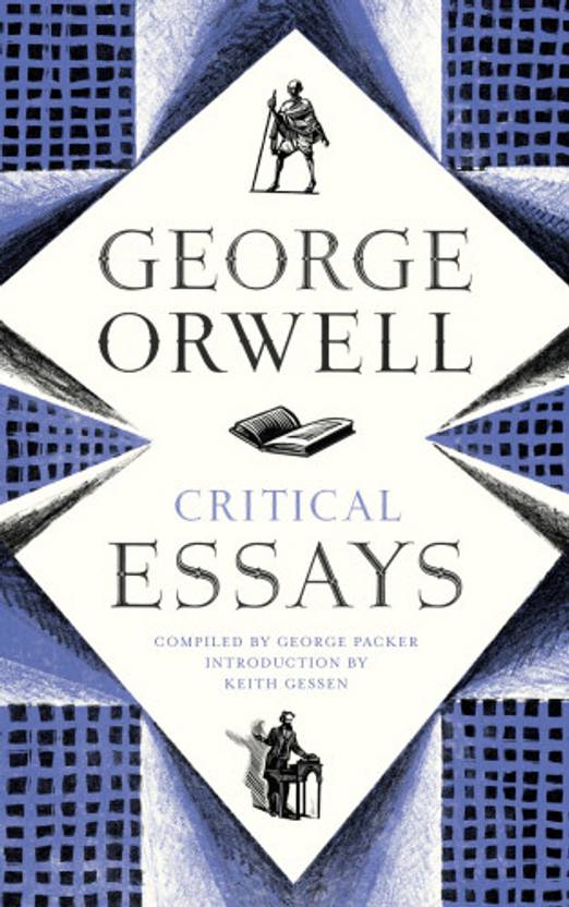 Diwali Essay In English Critical Essays Science Vs Religion Essay also Science And Technology Essay Critical Essays Buy Critical Essays By George Orwell At Low Price Examples Of Thesis Statements For Persuasive Essays