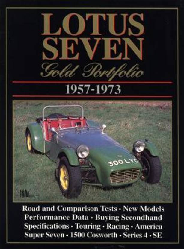Lotus Seven Gold Portfolio 1957 1973 Brooklands Books Road - 