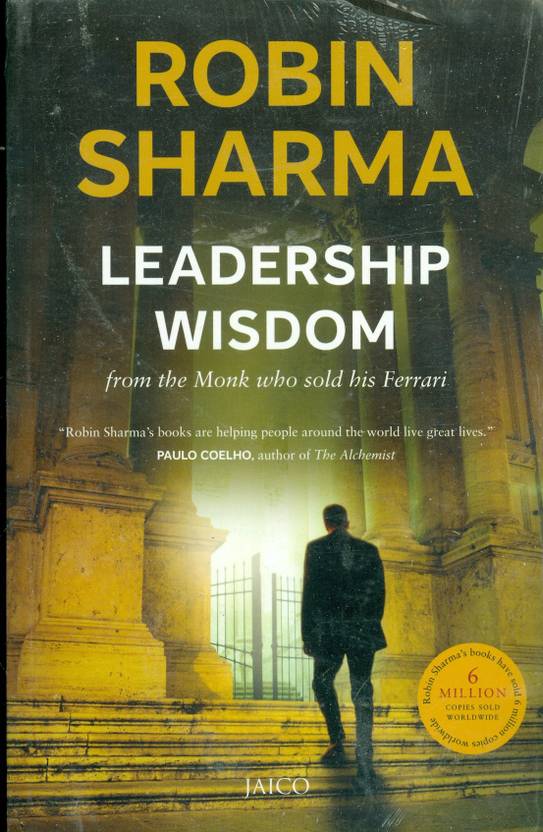 Leadership Wisdom From The Monk Who Sold His Ferrari