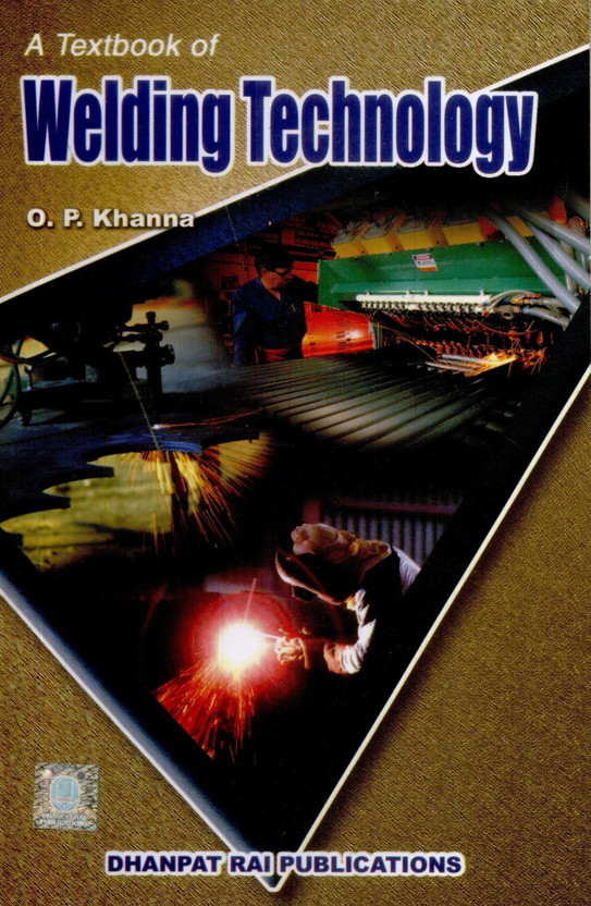 welding technology book by op khanna pdf welding technology book by op khanna pdf