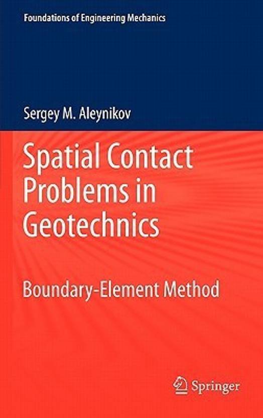 Spatial Contact Problems In Geotechnics Boundary Element - 