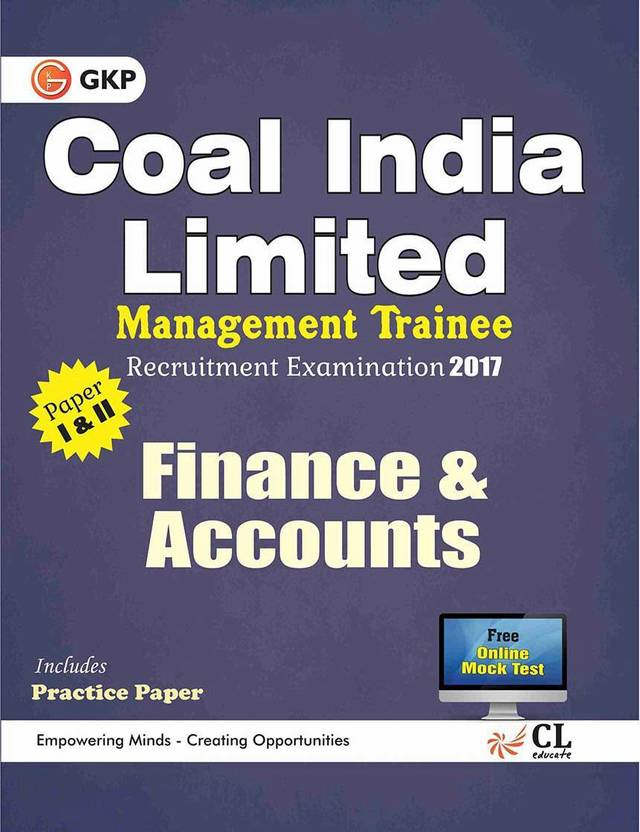 Coal India Limited Management Trainee Finance & Accounts 2017  (English, Paperback, GKP) - Price 295 50 % Off  