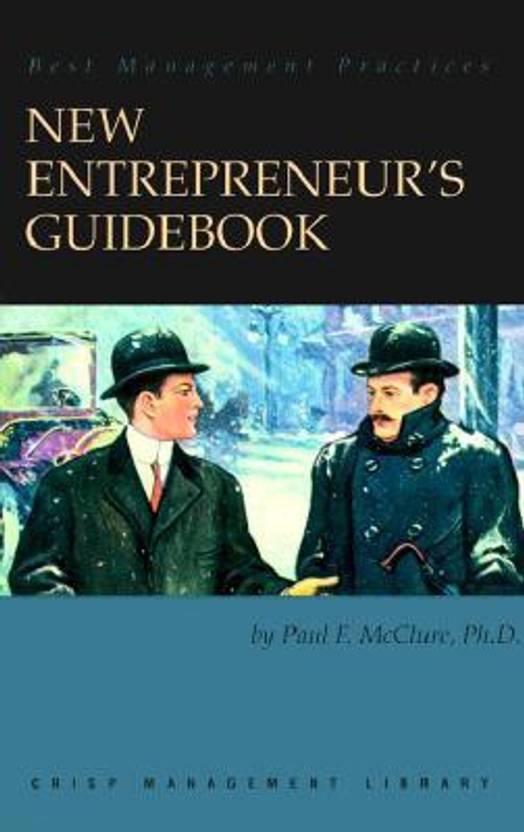 New Entrepreneurs Guidebook Leading Your Venture To - 