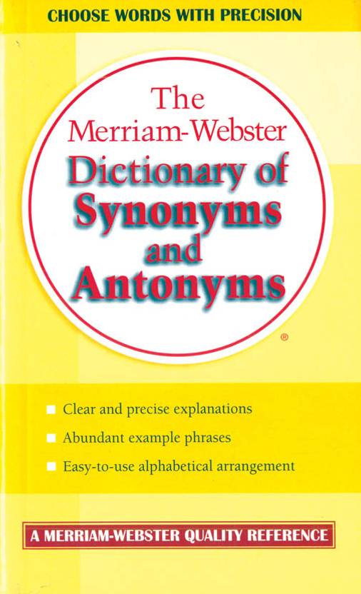 The Merriamster's Dictionary of Synonyms and Antonyms 01 Edition