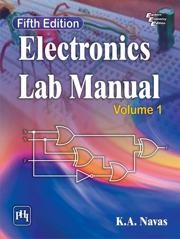 Electronics Lab Manual Buy Electronics Lab Manual by Navas K.A. at Low