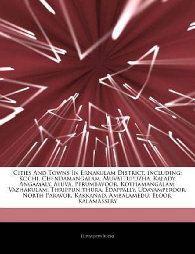 Articles On Cities And Towns In Ernakulam District Including