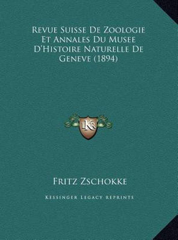 Revue Suisse De Zoologie Et Annales Du Musee Dhistoire - 