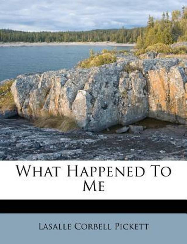 What Happened To Me Buy What Happened To Me By Lasalle Corbell