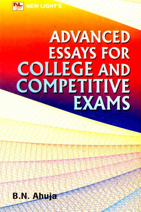 How To Write A Synthesis Essay Mahatma Gandhi Essay In English also Research Essay Thesis Statement Example Advanced Essays For College And Competitive Exams Edition Essay Writing Scholarships For High School Students