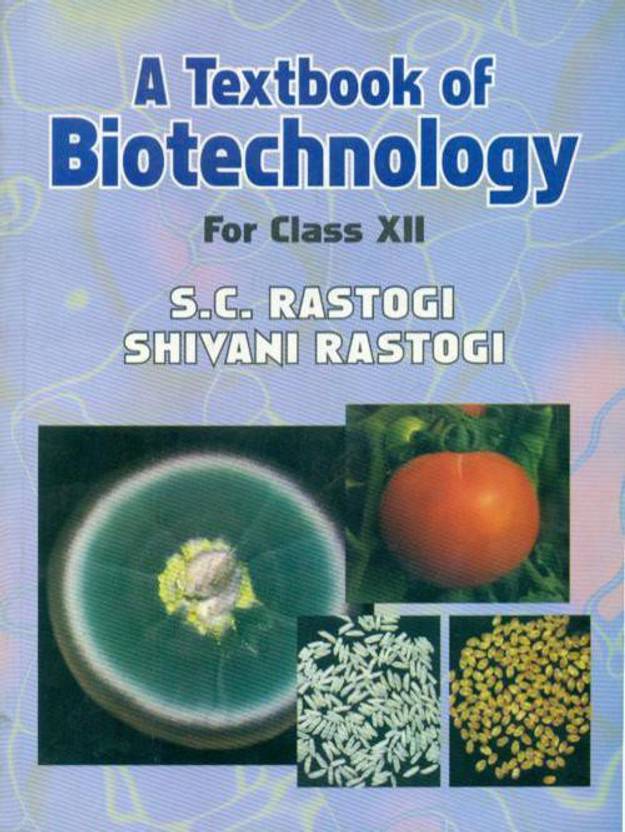 A Textbook of Biotechnology for Class XII Buy A Textbook of