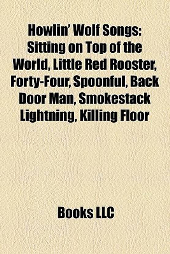 Howlin Wolf Songs Sitting On Top Of The World Little Red