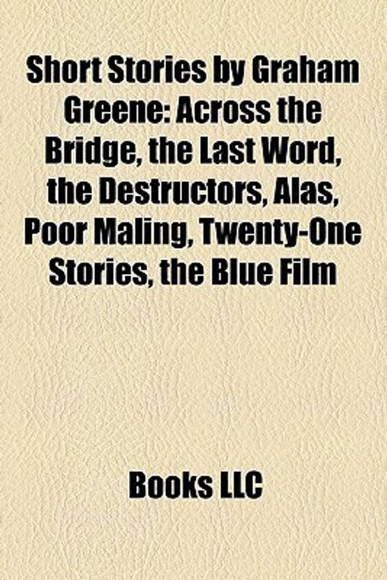 graham greenes the destructors graham greenes the destructors